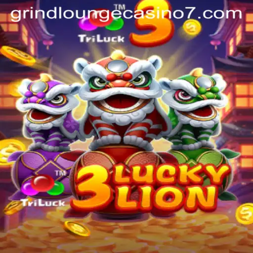 Unveiling the Excitement of 3LUCKYLION at Grind Lounge Casino