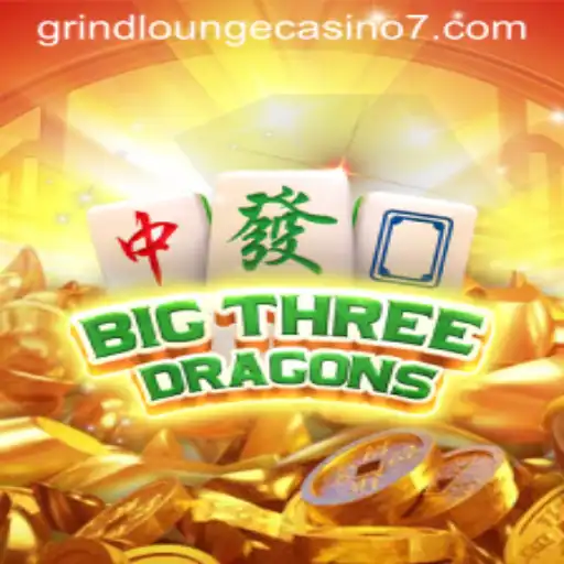 Unveiling BigThreeDragons at Grind Lounge Casino