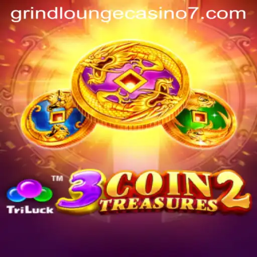 Explore the Thrills of 3CoinTreasures2 at Grind Lounge Casino