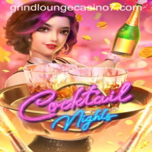 CocktailNights: A Captivating Experience at Grind Lounge Casino