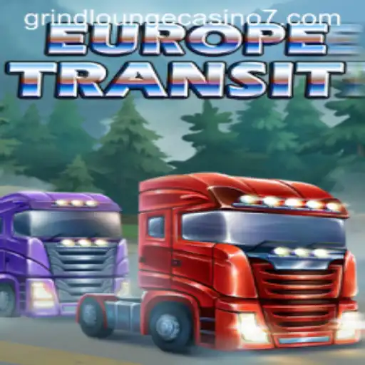 Exploring the Thrills of EuropeTransit at Grind Lounge Casino