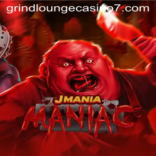 JManiaManiac: A Riveting Casino Gaming Experience at the Grind Lounge Casino