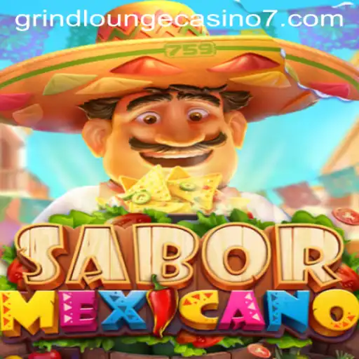 Discover the Thrills of SaborMexicano at Grind Lounge Casino