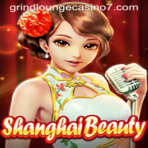 ShanghaiBeauty: A Mesmerizing Journey into Grind Lounge Casino