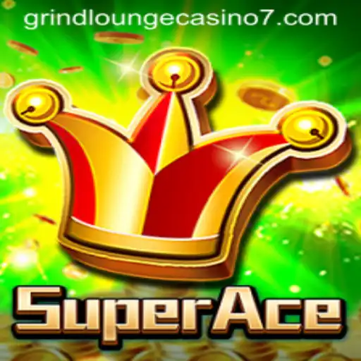The Excitement Unleashed: SuperAce at Grind Lounge Casino