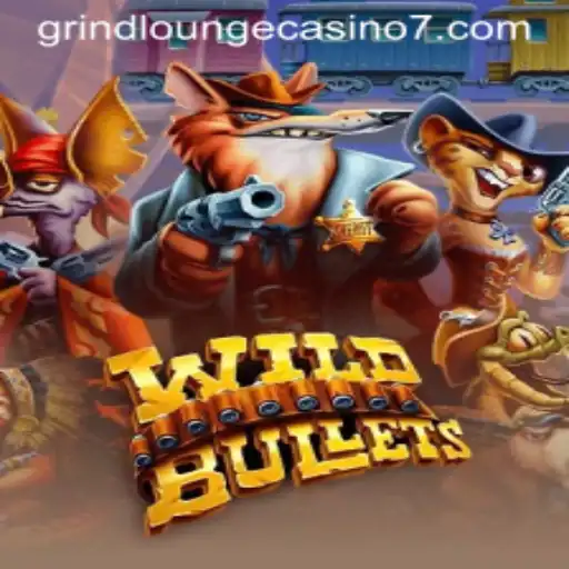 WildBullets: Unveiling the Thrills at Grind Lounge Casino