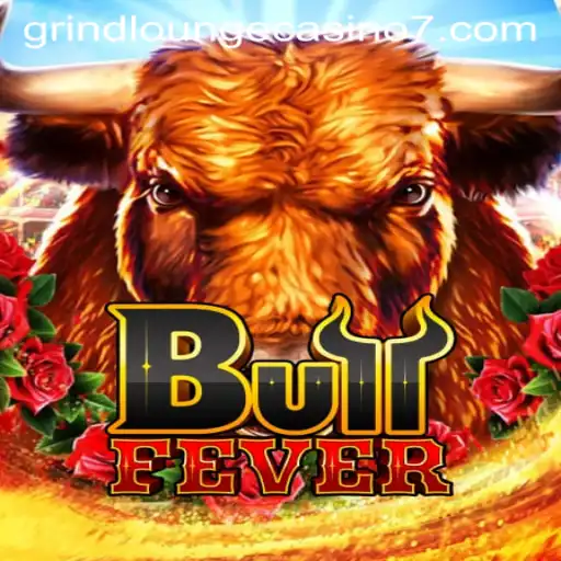 Explore the Excitement of BullFever at Grind Lounge Casino