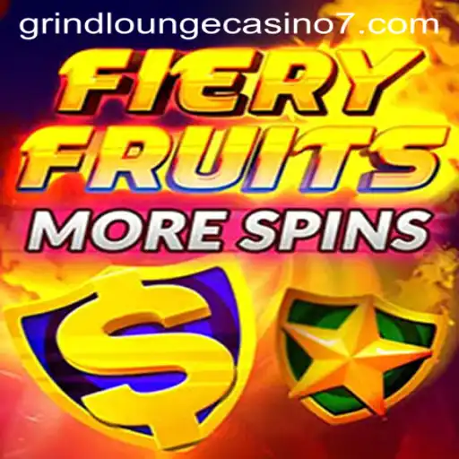 Discover the Thrilling World of FieryFruitsMoreSpins at Grind Lounge Casino