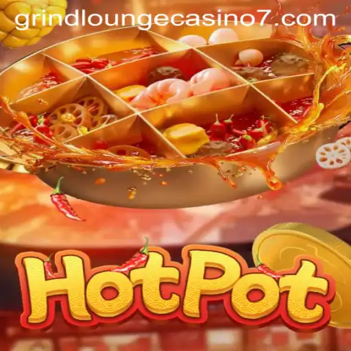 Dive into the Excitement of Hotpot at Grind Lounge Casino