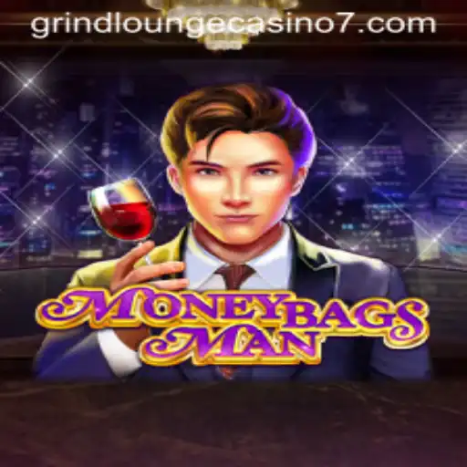 Unveiling MoneybagsMan at Grind Lounge Casino