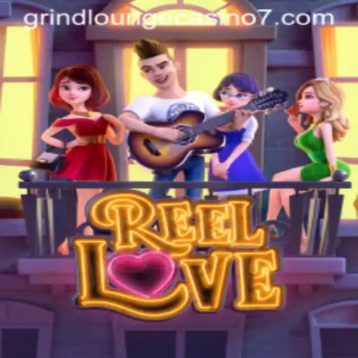 Explore the Thrills of ReelLove at Grind Lounge Casino