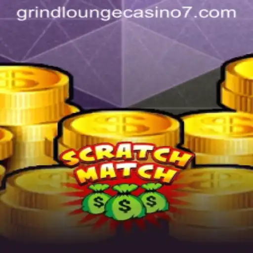 Discovering ScratchMatch: A Game-Changer at Grind Lounge Casino