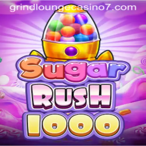 Exploring the Excitement of SugarRush1000 at Grind Lounge Casino