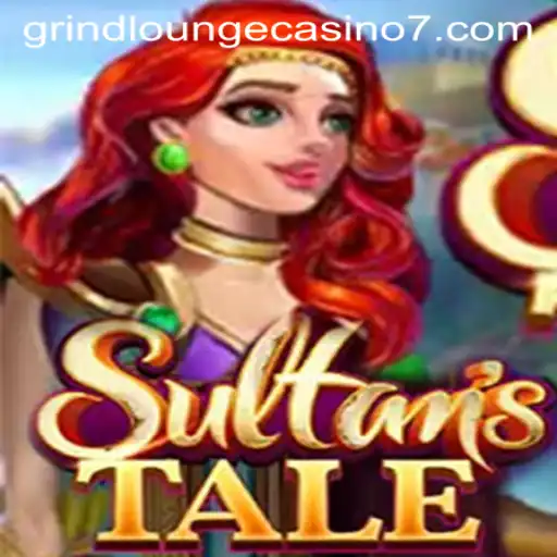 Exploring Sultanstale: A Thrilling Adventure in Grind Lounge Casino