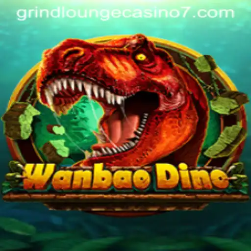 Discover the Thrills of WanBaoDino at Grind Lounge Casino