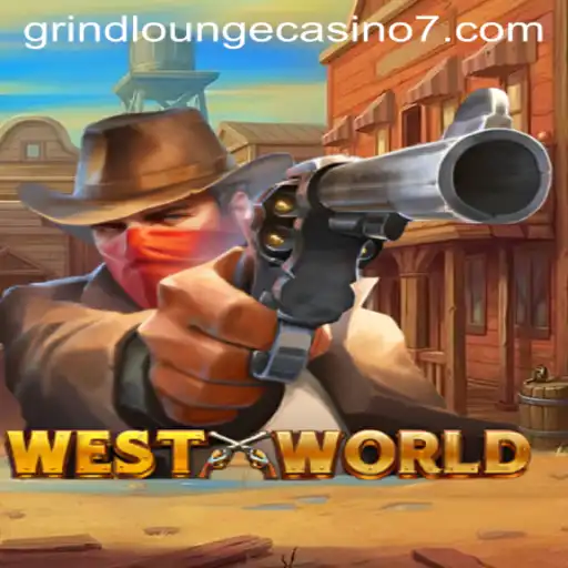 Discovering WestWorld: A Journey into the Grind Lounge Casino