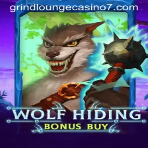 Exploring the Thrills of WolfHidingBonusBuy at Grind Lounge Casino
