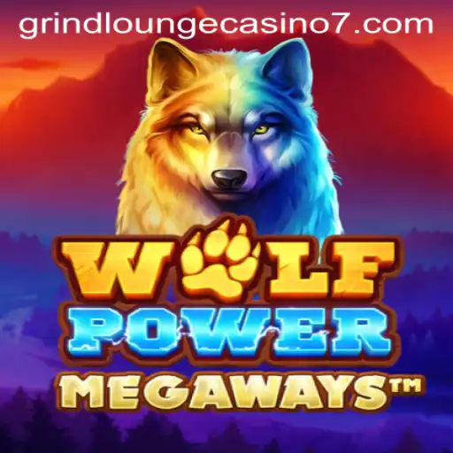 Rediscover the Wilderness with WolfPowerMega at Grind Lounge Casino